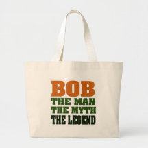 Bob - the Man, the Myth, the Legend Canvas Bag
