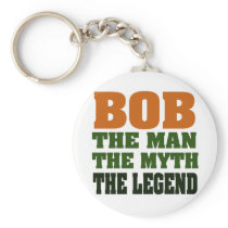Bob - the Man, the Myth, the Legend