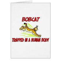 Bobcat trapped in a human body greeting cards