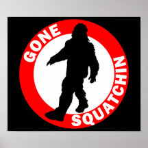 Bobo's GONE SQUATCHIN Poster