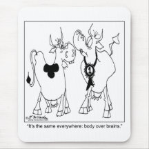 Body Over Brains In Cows Mouse Pads