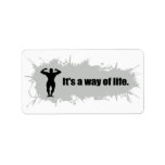 Bodybuilding Is a Way of Life Labels