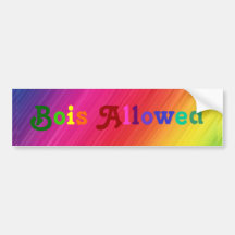 Bois Allowed Bumper Stickers