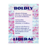 BOLDLY LIBERAL postcard