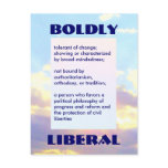 BOLDLY LIBERAL postcard