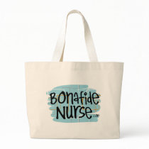 Bonafide Nurse Tote Bags