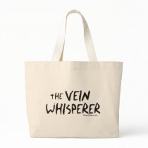 Bonified_Nurse_-_the_vein_whisperer2 Tote Bags