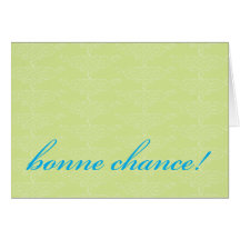 Bonne Chance! Greeting Card