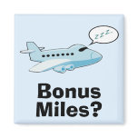 Bonus Miles? magnets