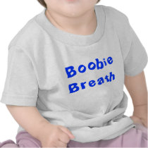 Boobie Breath blue Shirts