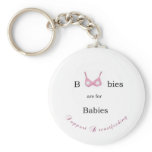 boobies are for babies keychain