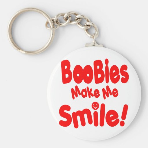 Boobies make Me Smile Key Chain