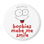 Boobies Make Me Smile