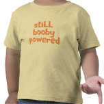 Booby Powered T Shirt