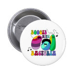 Boogie with Bacteria Pinback Buttons