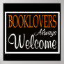 Booklovers Always Welcome Poster