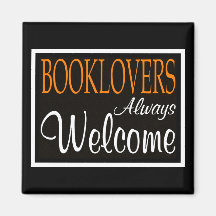 Booklovers always welcome sign fridge magnet