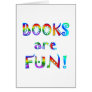 Books are Fun Greeting Card