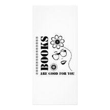 Books Are Good For You Customized Rack Card