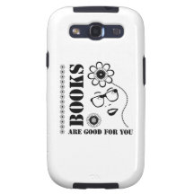 Books Are Good For You Samsung Galaxy S3 Case