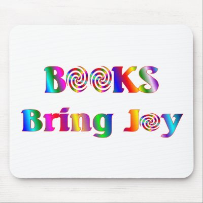 Books Bring Joy Mousepad by SchoolAids