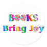 Books Bring Joy Round Sticker
