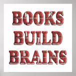 Books Build Brains - Starting at $11.80 Posters