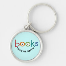 Books Make Me Happy Key Chains