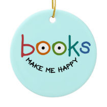 Books Make Me Happy Ornament