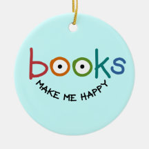 Books Make Me Happy Ornament