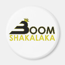 Boom Shakalaka Fridge Magnets