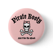 Booty Ain't for the Weak
