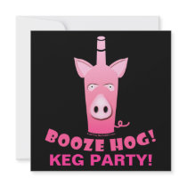 BOOZE HOG COCKTAIL KEG PARTY INVITATION
