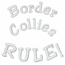 Border Collies Rule Embroidered Ladies T Shirt
