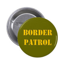 BORDER PATROL BUTTONS