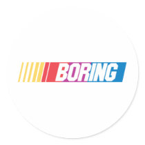 Boring Sticker