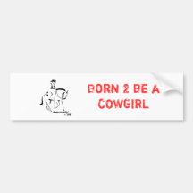 Born 2 Be a COWGIRL Auto Sticker