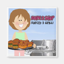 Born 2 Shop, Forced 2 Grill Fridge Magnet
