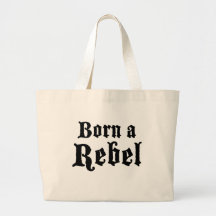 Born a Rebel Tote Bag