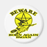 Born Again Pagan Magnet
