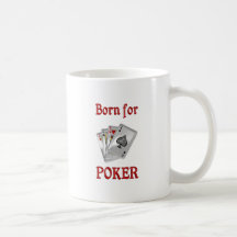 Born for Poker Mugs