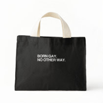 BORN GAY. NO OTHER WAY CANVAS BAG