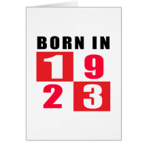 Born In 1923 Birthday Designs Card