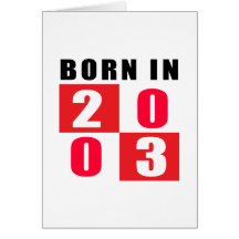 Born In 2003 Birthday Designs Card