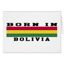 Born In Bolivia Card