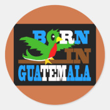 Born in Guatemala 2 Round Stickers