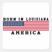 Born In Louisiana Square Sticker