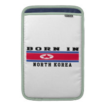 Born In North Korea MacBook Air Sleeve