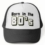 Born in the 80s hats