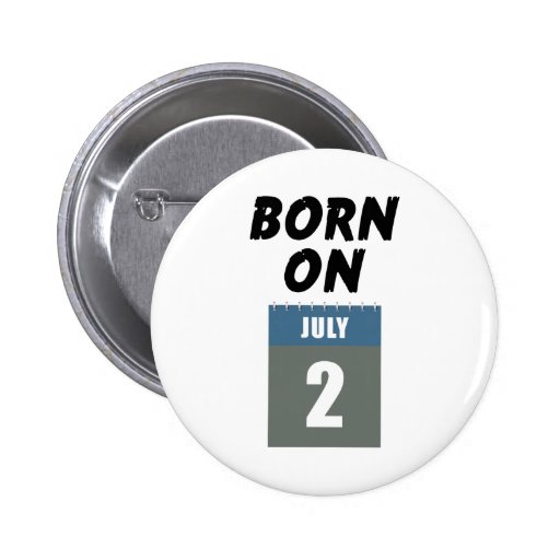 Born on July 2nd Pin